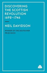 Produktbild: Discovering The Scottish Revolution 1692-1746
