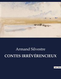 Produktbild: Contes Irr&eacute;v&eacute;rencieux