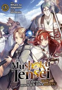 Produktbild: Mushoku Tensei: In dieser Welt mach ich alles anders (Light Novel): Band 3