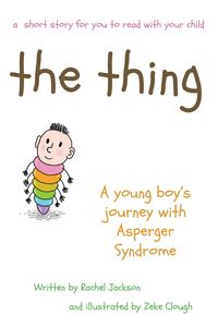 Produktbild: The Thing - A young Boy's Journey with Asperger Syndrome