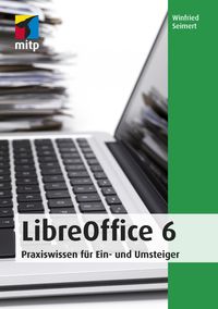 Bild vom Artikel LibreOffice 6 vom Autor Winfried Seimert