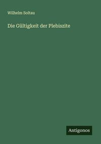 Produktbild: Die G&uuml;ltigkeit der Plebiszite