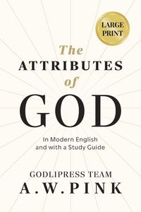 Produktbild: A. W. Pink's The Attributes of God