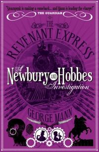 Produktbild: Mann, G: Revenant Express: A Newbury & Hobbes Investigation