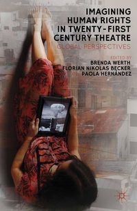 Produktbild: Imagining Human Rights in Twenty-First Century Theater