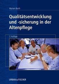 Produktbild: Qualit&auml;tsentwicklung und Qualit&auml;tssicherung in der Altenpflege