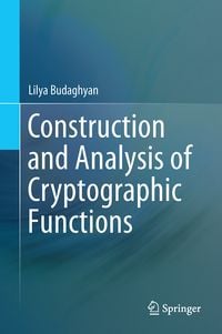 Produktbild: Construction and Analysis of Cryptographic Functions