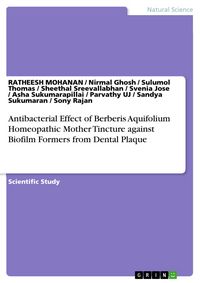 Produktbild: Antibacterial Effect of Berberis Aquifolium Homeopathic Mother Tincture against Biofilm Formers from Dental Plaque