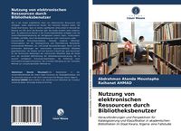 Produktbild: Nutzung von elektronischen Ressourcen durch Bibliotheksbenutzer