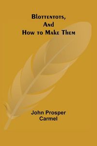 Produktbild: Blottentots, and How to Make Them