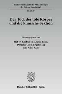 Produktbild: Der Tod, der tote K&ouml;rper und die klinische Sektion.