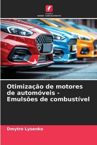 Produktbild: Otimiza&ccedil;&atilde;o de motores de autom&oacute;veis - Emuls&otilde;es de combust&iacute;vel