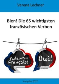 Produktbild: Bien! Die 65 wichtigsten franz&ouml;sischen Verben