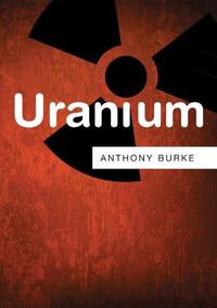 Bild vom Artikel Uranium vom Autor Anthony Burke