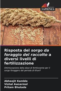 Produktbild: Risposta del sorgo da foraggio del raccolto a diversi livelli di fertilizzazione