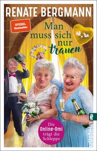 Bild vom Artikel Man muss sich nur trauen (Die Online-Omi 16) vom Autor Renate Bergmann