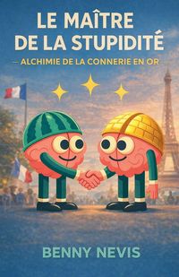 Produktbild: Le Ma&icirc;tre de la Stupidit&eacute;