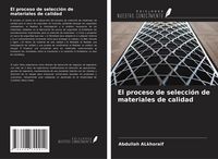 Produktbild: El proceso de selecci&oacute;n de materiales de calidad