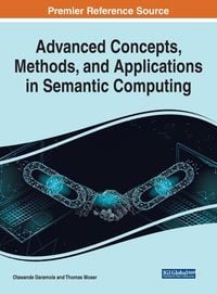 Produktbild: Advanced Concepts, Methods, and Applications in Semantic Computing