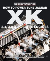 Produktbild: How To Power Tune Jaguar XK 3.4, 3.8 & 4.2 Litre Engines