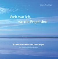 Produktbild: Weit war ich, wo die Engel sind