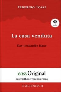Produktbild: La casa venduta / Das verkaufte Haus (Buch + Audio-Online) - Lesemethode von Ilya Frank - Zweisprachige Ausgabe Italienisch-Deutsch