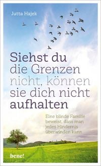 Produktbild: Siehst du die Grenzen nicht, k&ouml;nnen sie dich nicht aufhalten