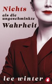 Produktbild: Nichts als die ungeschminkte Wahrheit
