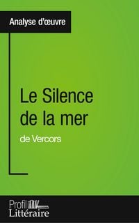 Produktbild: Le Silence de la mer de Vercors (Analyse approfondie)