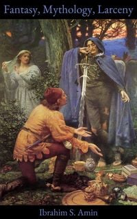 Produktbild: Fantasy, Mythology, Larceny: A Poetry Chapbook
