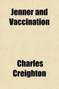 Produktbild: Jenner and Vaccination; A Strange Chapter of Medical History