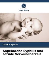 Produktbild: Angeborene Syphilis und soziale Verwundbarkeit