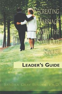 Produktbild: Recreating Marriage with the Same Old Spouse