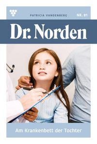 Bild vom Artikel Dr. Norden 81 - Arztroman vom Autor Patricia Vandenberg