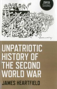 Produktbild: Unpatriotic History of the Second World War