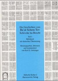 Bild vom Artikel Die Geschichten von Ba'al Schem Tov. Schivche ha-Bescht, 2 Tle. vom Autor Karl E. Grözinger