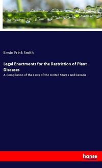 Produktbild: Legal Enactments for the Restriction of Plant Diseases