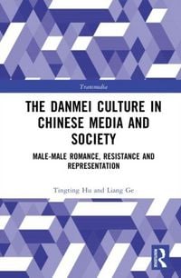 Produktbild: The Danmei Culture in Chinese Media and Society