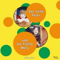 Produktbild: Der stille Peter und die freche Mary