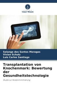 Produktbild: Transplantation von Knochenmark: Bewertung der Gesundheitstechnologie