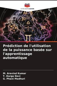 Produktbild: Pr&eacute;diction de l'utilisation de la puissance bas&eacute;e sur l'apprentissage automatique