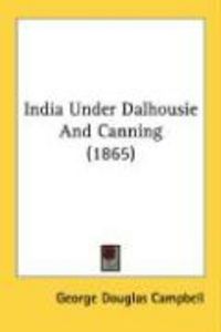 Produktbild: India Under Dalhousie and Canning (1865)