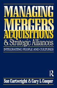 Produktbild: Managing Mergers Acquisitions and Strategic Alliances