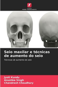 Produktbild: Seio maxilar e t&eacute;cnicas de aumento do seio