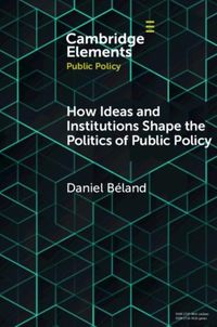 Produktbild: How Ideas and Institutions Shape the Politics of Public Policy