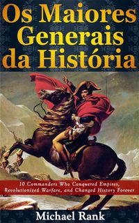 Produktbild: Os Maiores Generais da Hist&oacute;ria