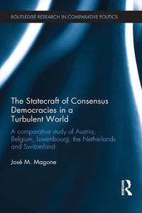 Produktbild: The Statecraft of Consensus Democracies in a Turbulent World