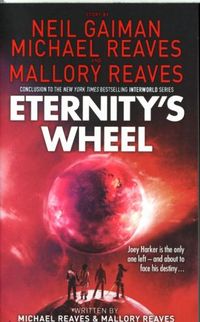 Produktbild: Gaiman, N: Interworld (3) - Eternity's Wheel