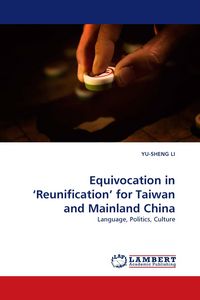 Produktbild: Equivocation in 'Reunification' for Taiwan and Mainland China
