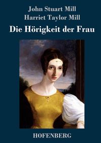 Produktbild: Die H&ouml;rigkeit der Frau